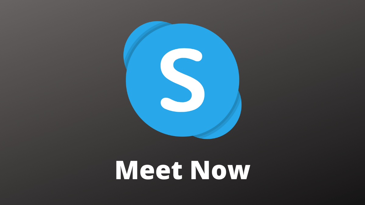 Skype Introduces Its Feature “Meet Now” to Offer Seamless Video Calling Experience