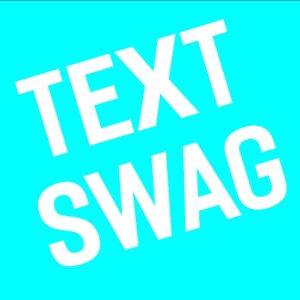 text swag